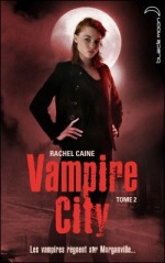 La chronique sur » Vampire City, T2: La nuit des Zombies » de Rachel Caine