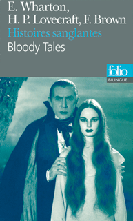 La chronique de « Histoires sanglantes – Bloody tales » de Edith Wharton, Howard Phillips Lovecraft, Fredric Brown