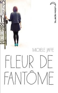 La chronique du roman « Fleur de fantôme » de Michele Jaffe