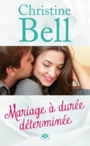 La chronique du roman « Mariage à durée déterminée » de Christine Bell