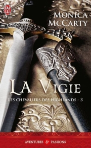 La chronique du roman « Les chevaliers des Highlands, T3: La vigie » de Monica Mc Carty