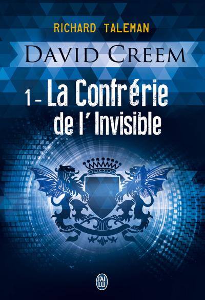 « David Creem , Tome 1: La confrérie de l’invisible » de Richard Taleman