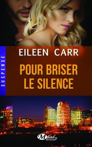 La chronique du roman « Pour briser le silence » de Eileen CARR