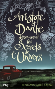 La chronique du roman « Aristote et Dante découvrent les secrets de l’univers » de Benjamin Alire Sáenz