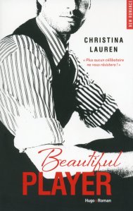 La chronique du roman « Beautiful Player » de Christina Lauren