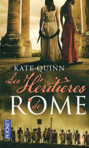 La chronique du roman « Les Héritières de Rome » de Kate QUINN