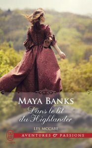 « Les McCabe : Tome 1, dans le lit du highlander » de Maya Banks