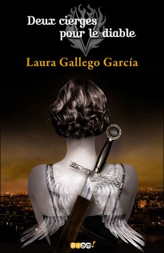 La chronique du roman « Deux cierges pour le diable » de Laura Gallego Garcia