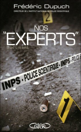 Ma chronique sur « Nos experts » de Frédéric Dupuch aux Editions Michel Lafont
