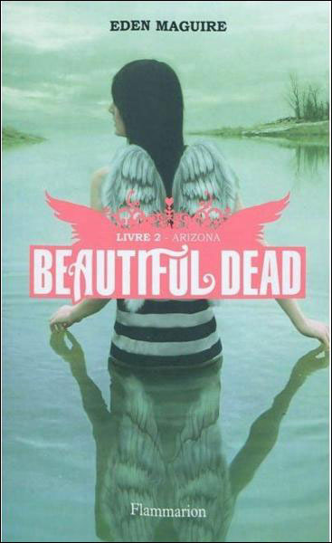 Ma chronique sur « Beautiful Dead , T2 :Arizona » de Eden Maguire