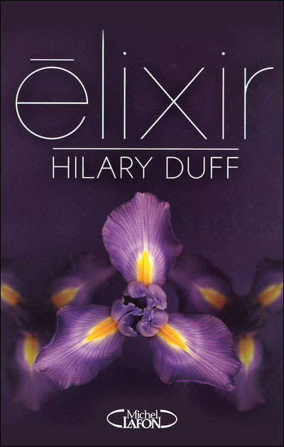 La chronique » d’Elixir » d’Hilary Duff