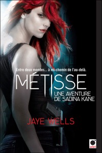 La chronique sur « Métisse, une aventure de Sabina Kane,T1 » de Jaye Wells