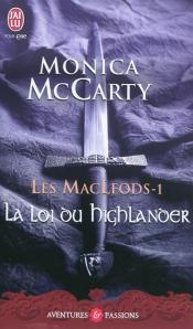 La chronique du roman « Les Mac Leods,T1:La loi du Highlander « de Monica Mc Carty
