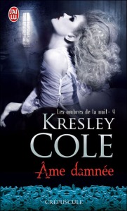 La chronique du roman » Les ombres de la nuit,T4: Âme damnée » de Kresley Cole