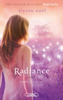 La chronique de « Radiance, T2: éclat » d’Alyson Noel