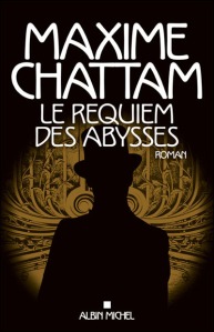 La chronique du roman « Le requiem des abysses » de Maxime Chattam