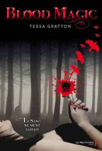 La chronique sur « Blood magic : Le sang ne ment jamais » de Tessa Gratton