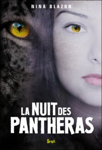 La chronique du roman » La nuit des pantheras » de Nina Blazon
