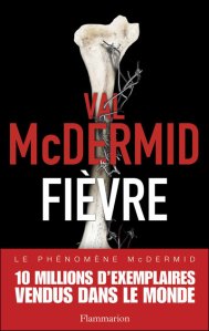 La chronique du roman « Fièvre » de Val McDermid