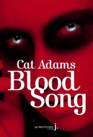 La chronique sur le roman « Blood song » de Cat Adams