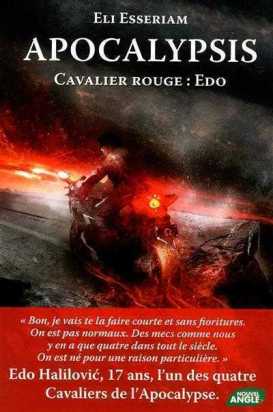 La chronique de « Apocalypsis, Cavalier Rouge : Edo » de Eli Esseriam