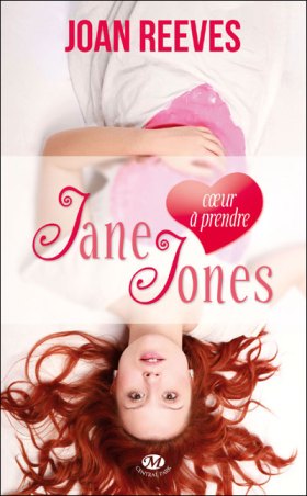 La chronique sur le roman « Jane (coeur à prendre) Jones » de Joan Reeves