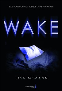 La chronique du roman « Wake,T1 » de Lisa McMann