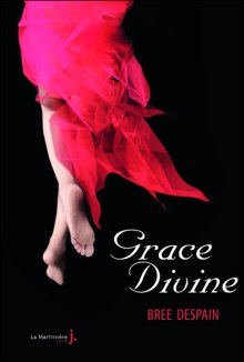 la chronique du roman « Grace Divine,T3 » de Bree Despain