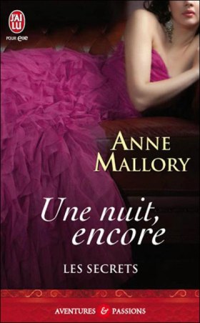 La chronique sur le roman « Les secrets, T2: Une nuit, encore » de Anne Mallory
