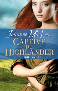 La chronique du roman « Le Highlander, T1 : La captive du Highlander » de Julianne Maclean
