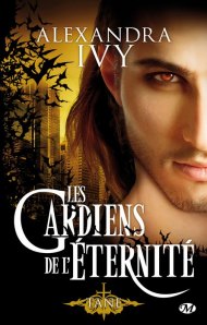 La chronique du roman « Les Gardiens de l’Eternité, T7 : Tane » de Alexandra Ivy