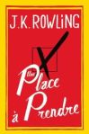 La chronique sur le roman « Une place à prendre » de J.K. Rowling