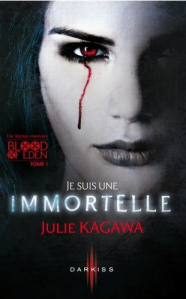 La chronique du roman « Blood of Eden, tome 1 : Je suis une Immortelle » de Julie Kagawa