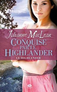 La chronique du roman « Le Highlander, Tome 2 : Conquise par le Highlander » de Julianne Maclean