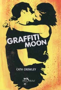 La chronique de « Graffiti moon » de Cath Crowley