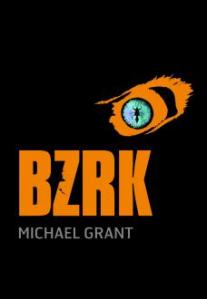 La chronique du roman « BzrK,T1 » de Michael Grant.