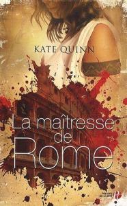 La chronique du roman « La maîtresse de Rome » de Kate Quinn