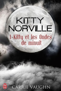La chronique du roman » Kitty Norville,T1: kitty et les ondes de minuit » de Carrie Vaughn