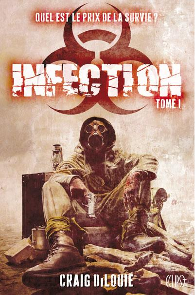 « Infection , T1 » de Craig DiLouie