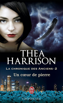 « La chronique des anciens, T2: Un coeur de pierre » de Thea Harrison