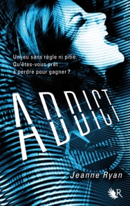 La chronique du roman « ADDICT » de Jeanne Ryan