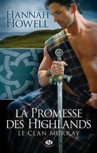 La chronique du roman « La promesse des Highlands,T1: Le clan Murray » de Hannah Howell