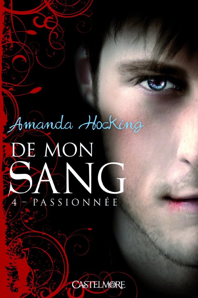 « De mon sang, Tome 4 : Passionnée » de Amanda Hocking