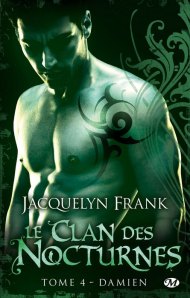 La chronique du roman « Le clan des nocturnes, T4: Damien » Jacquelyn Frank