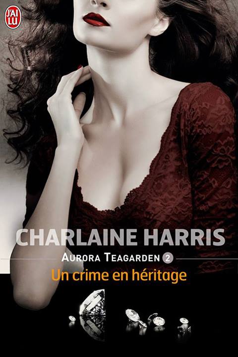 « Aurora Teagarden, T2: Un crime en héritage » de Charlaine Harris