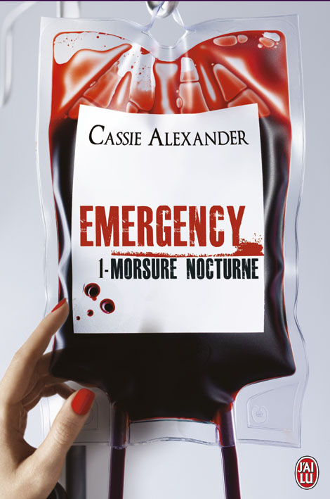 « EMERGENCY, tome 1 : Morsures Nocturnes » de Cassie Alexander