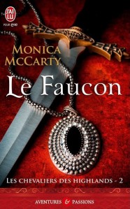La chronique du roman « Les Chevaliers des Highlands, T2 : Le Faucon » de Monica McCarty