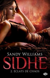 La chronique du roman « Sidhe, T2: Eclats de chaos » de Sandy Williams