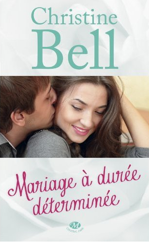 « Mariage à durée déterminée » de Christine Bell
