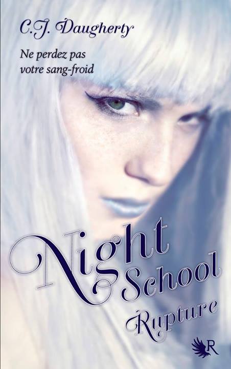 « Night school, T3: Rupture » de C.J Daugherty